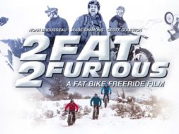 2 Fat 2 Furious: A Fat Bike Freeride Film