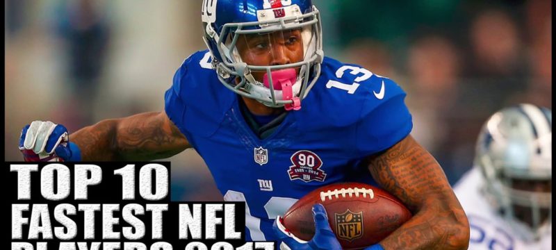 Top 10 Fastest Players in the NFL 2017